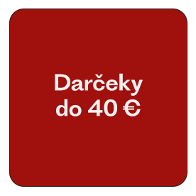 Darčeky do 40 €