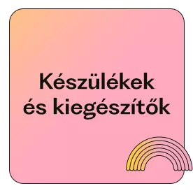 Készülékek és kiegészítők