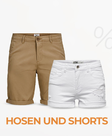 Hosen und Shorts