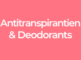 Antitranspirantien & Deodorants