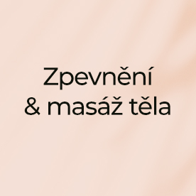 Zpevnění a masáž těla