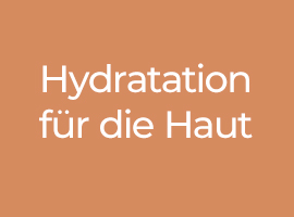 Hydratation für die Haut