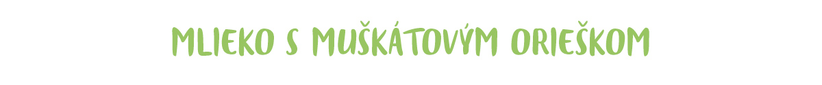 Mlieko s muškátovým orieškom - recept