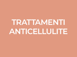 Trattamenti Anticellulite
