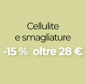 Cellulite e smagliature | -15 % oltre 28 €
