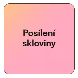 Posílení skloviny