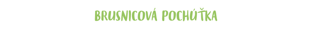 Brusnicová pochúťka