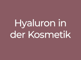 Hyaluron in der Kosmetik