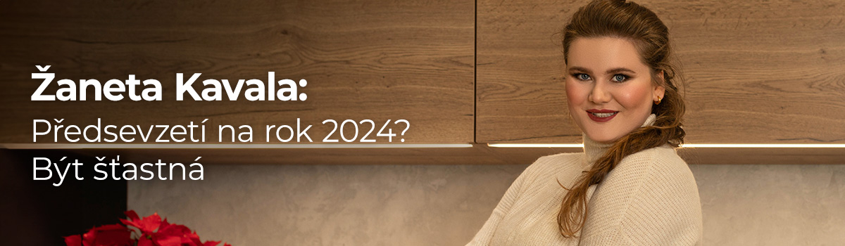 Žaneta Kavala: Předsevzetí na rok 2024? Být šťastná!
