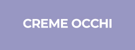 Creme occhi