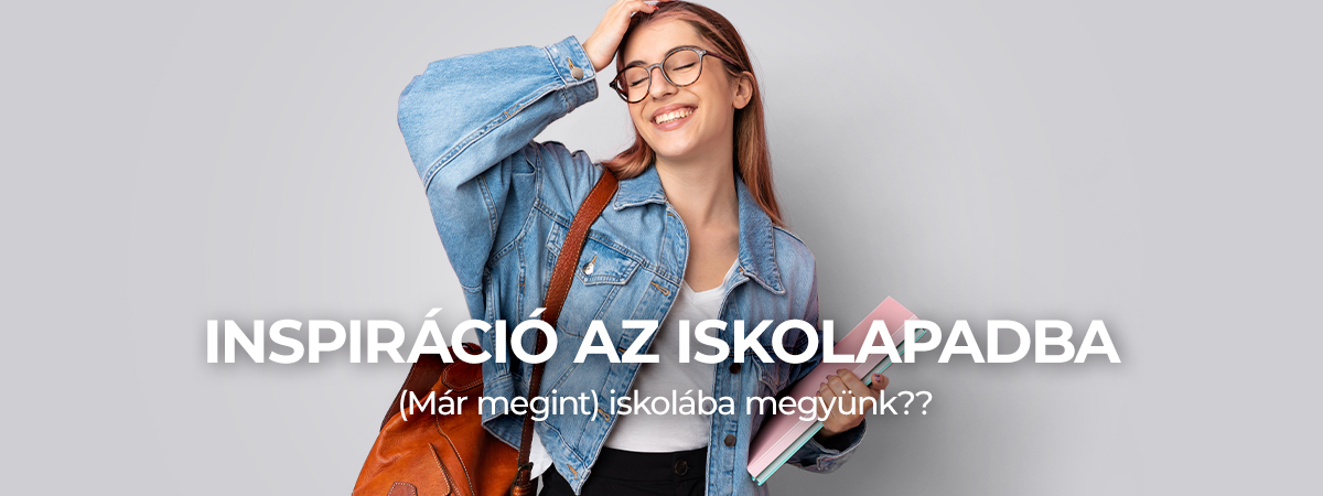 Inspiráció az iskolapadba: (Már megint) iskolába megyünk??