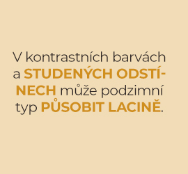 Podzimní typ by měl být opatrný se studenými odstíny