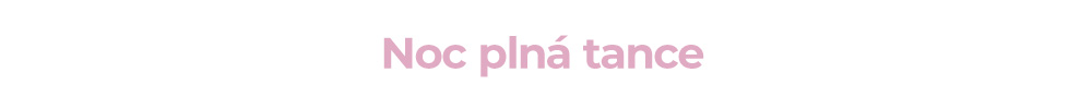 Noc plná tance