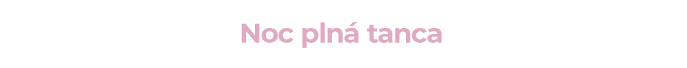 Noc plná tanca