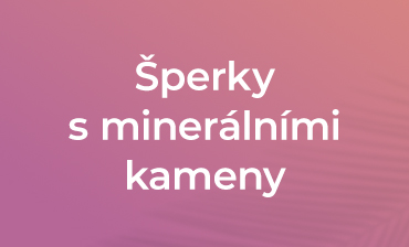 Šperky s minerálními kameny