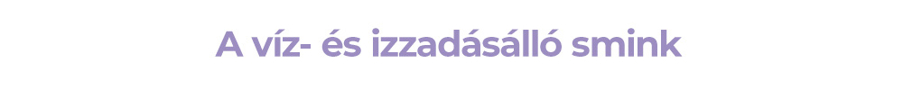 A víz- és izzadásálló smink