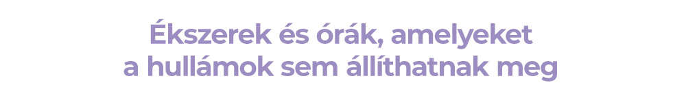 Ékszerek és órák, amelyeket a hullámok sem állíthatnak meg
