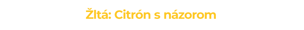 Žltá: Citrón s názorom