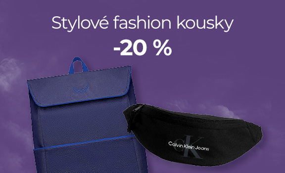 - 20 % na stylové fashion kousky 