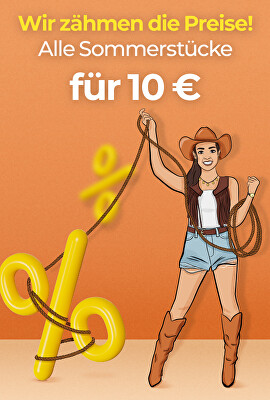 Wir zähmen die Preise – Alle Sommerstücke für 10 EUR