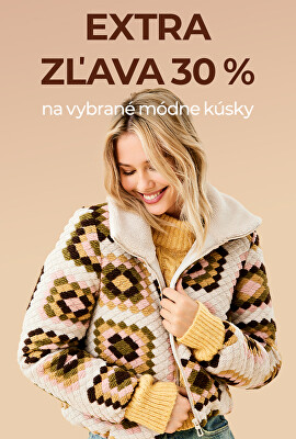 Extra zľava 30 % na vybrané módne kúsky