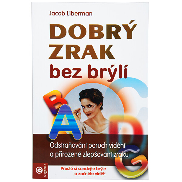 Knihy Dobrý zrak bez brýlí (Jacob Liberman)
