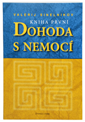 Dohoda s nemocí I. díl (Valerij Sinelnikov)