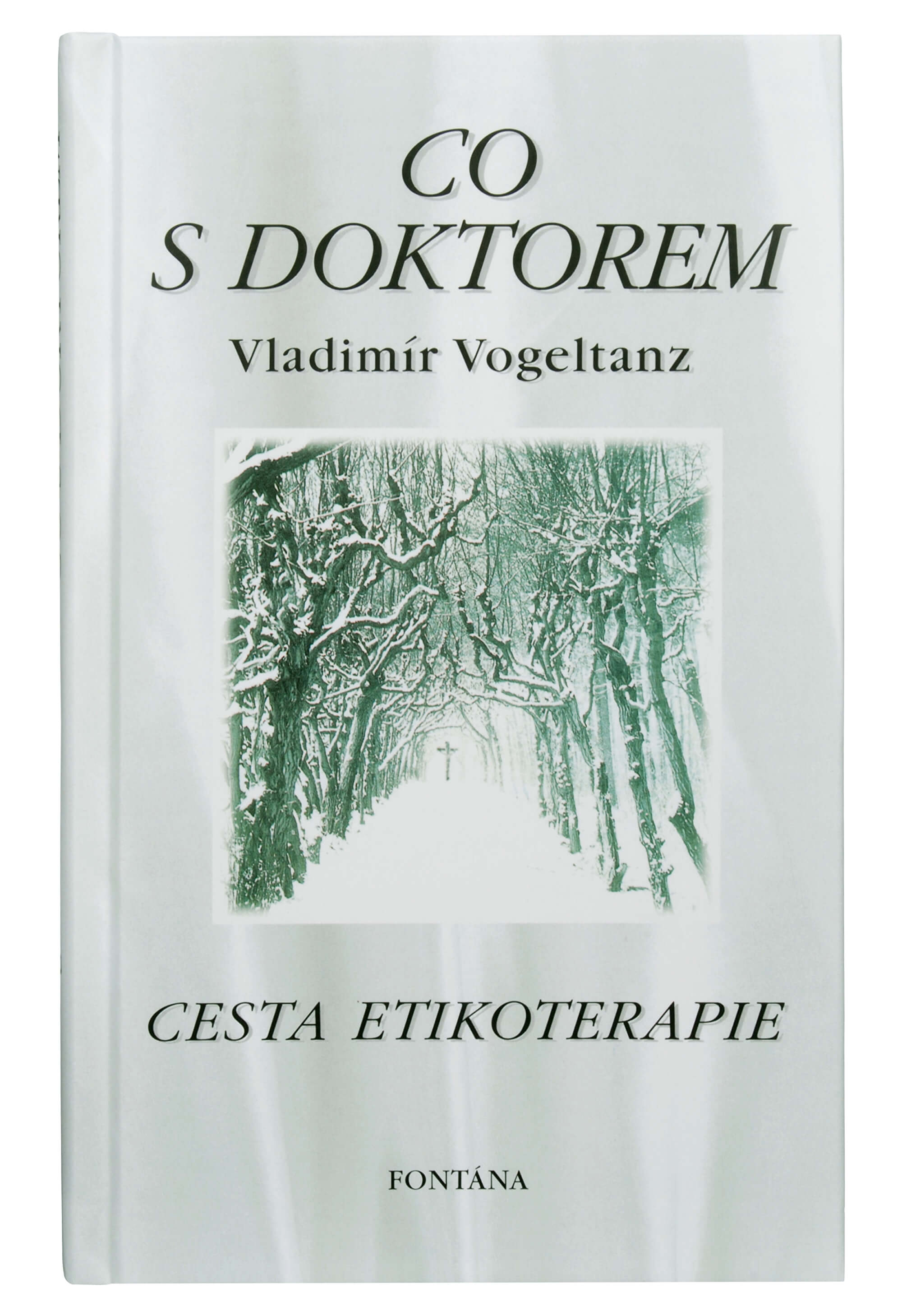 Zobrazit detail výrobku Knihy Co s doktorem - cesta etikoterapie I. díl (Vladimír Vogeltanz) + 2 měsíce na vrácení zboží