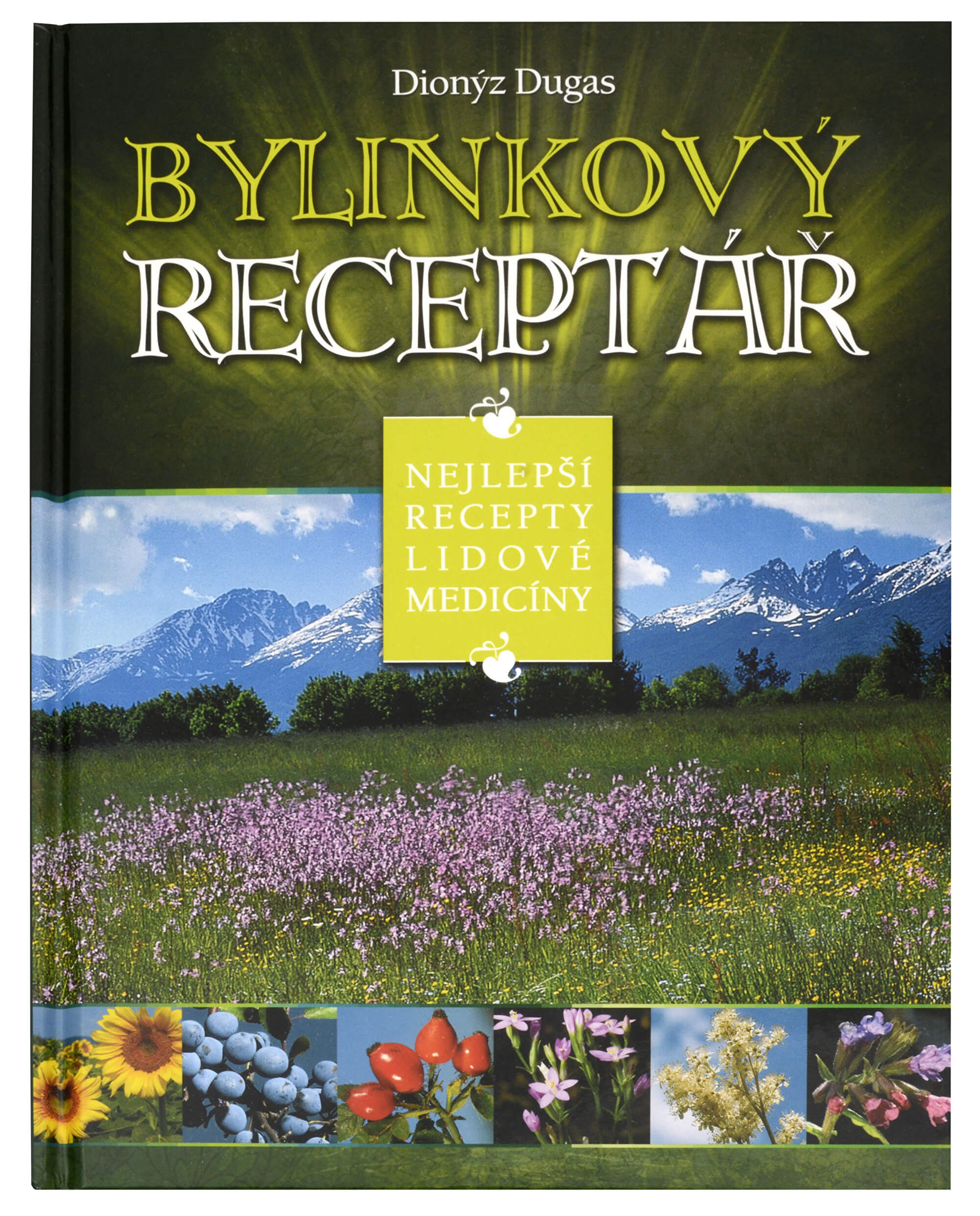Zobrazit detail výrobku Knihy Bylinkový receptář (Dionýz Dugas) + 2 měsíce na vrácení zboží Zobrazit detail výrobku Knihy Bylinkový receptář (Dionýz Dugas) + 2 měsíce na vrácení zboží